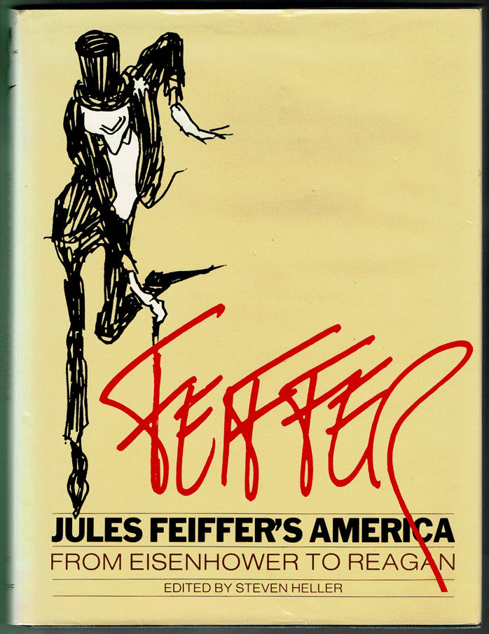 Jules Feiffer's America: From Eisenhower to Reagan - Signed