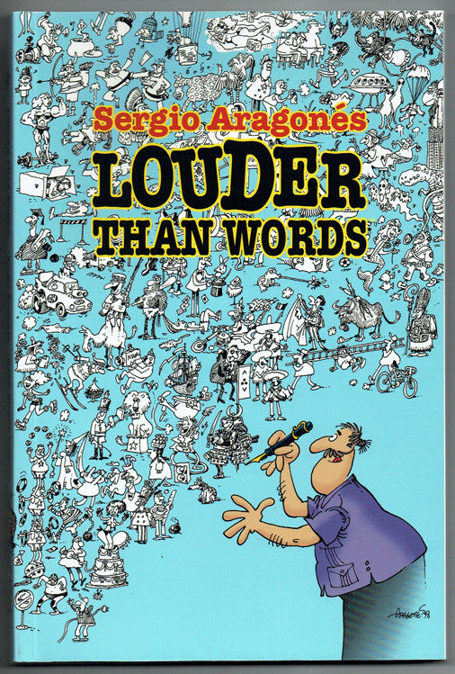 Sergio Aragones - Louder Than Words - First Printing