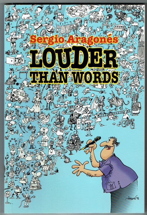 Sergio Aragones - Louder Than Words - Signed with a Drawing