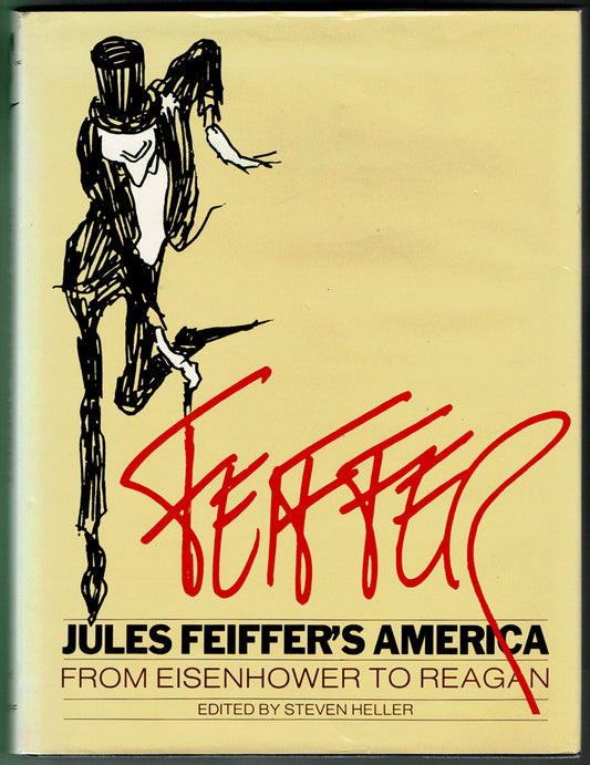 Jules Feiffer's America: From Eisenhower to Reagan - Signed