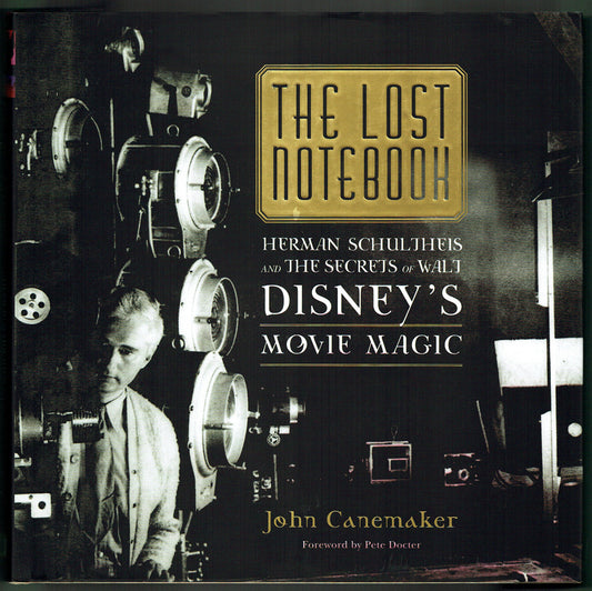 The Lost Notebook: Herman Schultheis & the Secrets of Walt Disney's Movie Magic