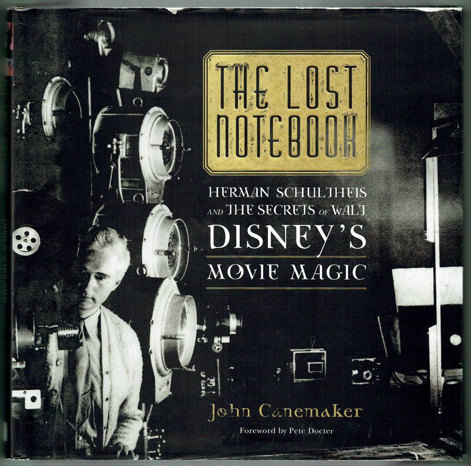 The Lost Notebook: Herman Schultheis & the Secrets of Walt Disney's Movie Magic (Very Good Dustjacket)