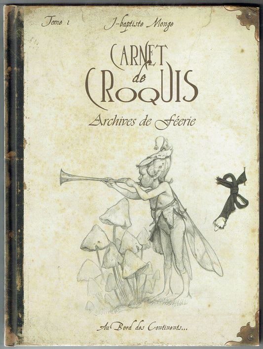 Carnet de Croquis: Archives e Feerie, Tome 1