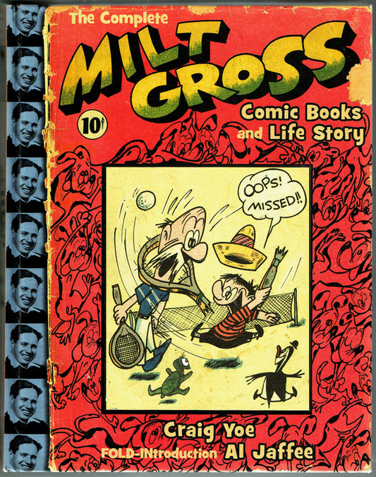 The Complete Milt Gross: Comic Books and Life Story
